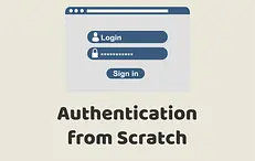 Authentication from Scratch