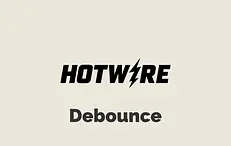Debounce