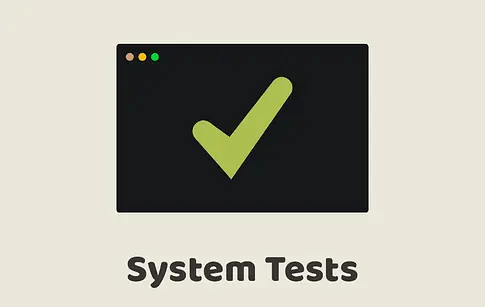 System Tests