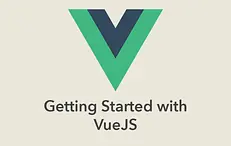 Getting Started with VueJS