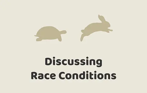 Discussing Race Conditions