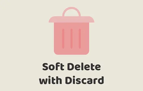 Soft Delete with Discard