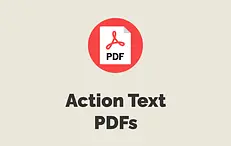 Action Text PDFs