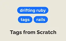 Tags from Scratch