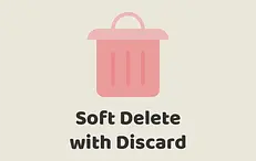 Soft Delete with Discard