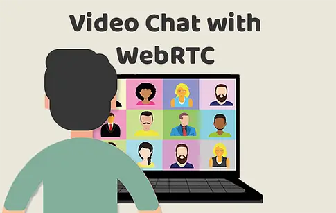 Video Chat with WebRTC