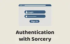 Authentication with Sorcery