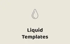 Liquid Templates