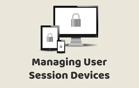 Managing User Session Devices