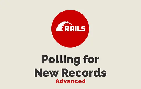 Polling for New Records - Advanced