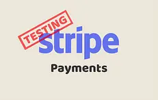 Testing Stripe Payments