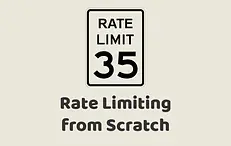 Rate Limiting from Scratch