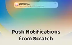 Push Notifications from Scratch