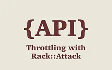 Rails API - Throttling with Rack::Attack