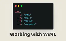 Working with YAML