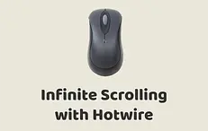 Infinite Scrolling with Hotwire