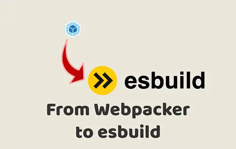 From Webpacker to esbuild