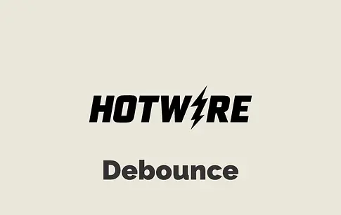 Debounce