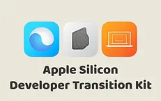 Apple Silicon Developer Transition Kit