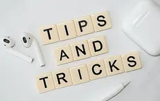 10 Tips and Tricks