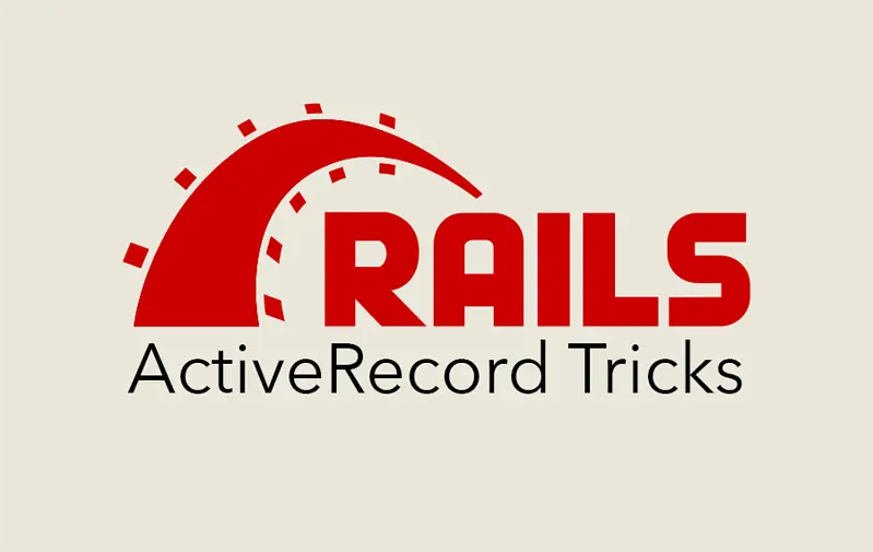 ActiveRecord Tricks