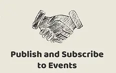 Publish and Subscribe to Events