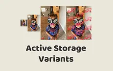 Active Storage Variants