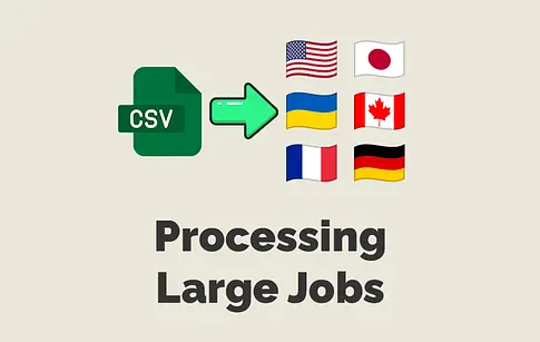 Processing Large Jobs