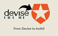 From Devise to Auth0