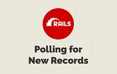 Polling for New Records
