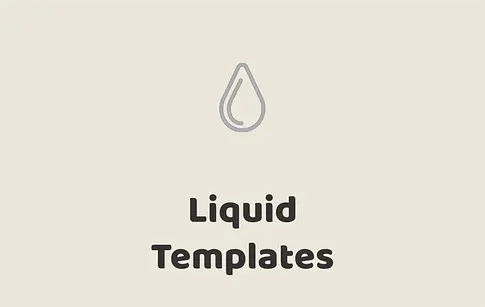 Liquid Templates